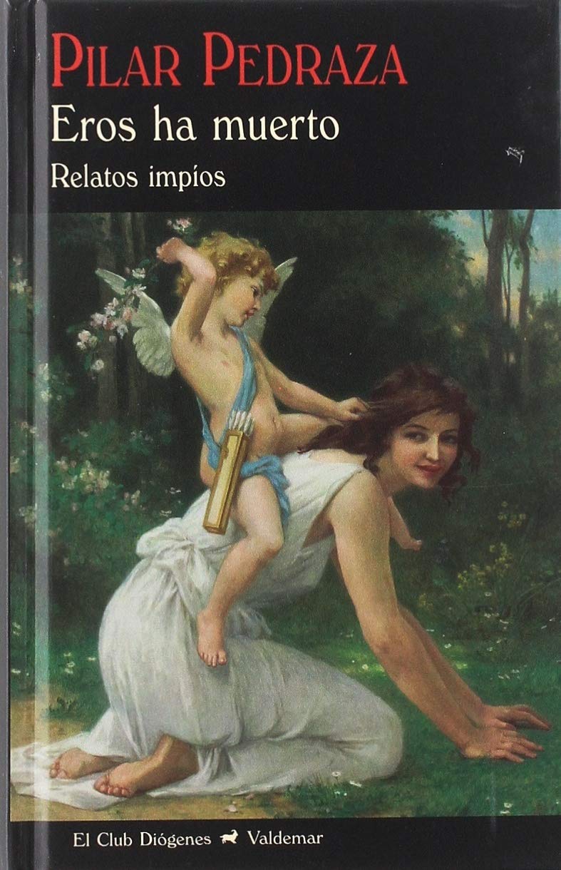 Eros ha muerto (El Club Diógenes, Band 341) Books
