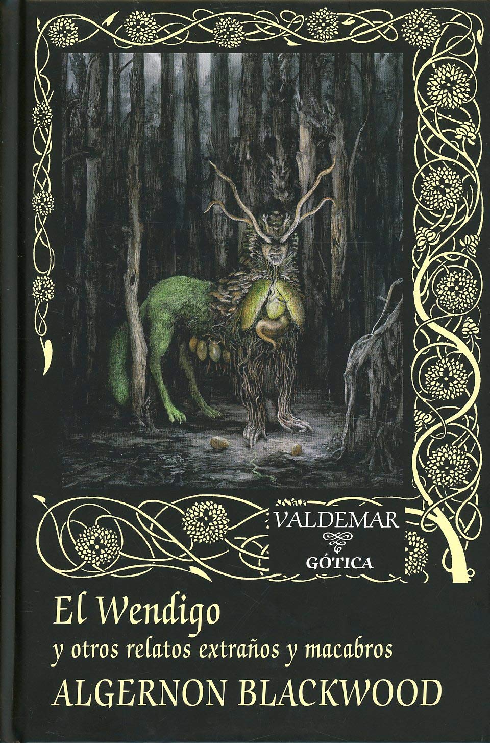 El Wendigo: Y otros relatos extraños y macabros book