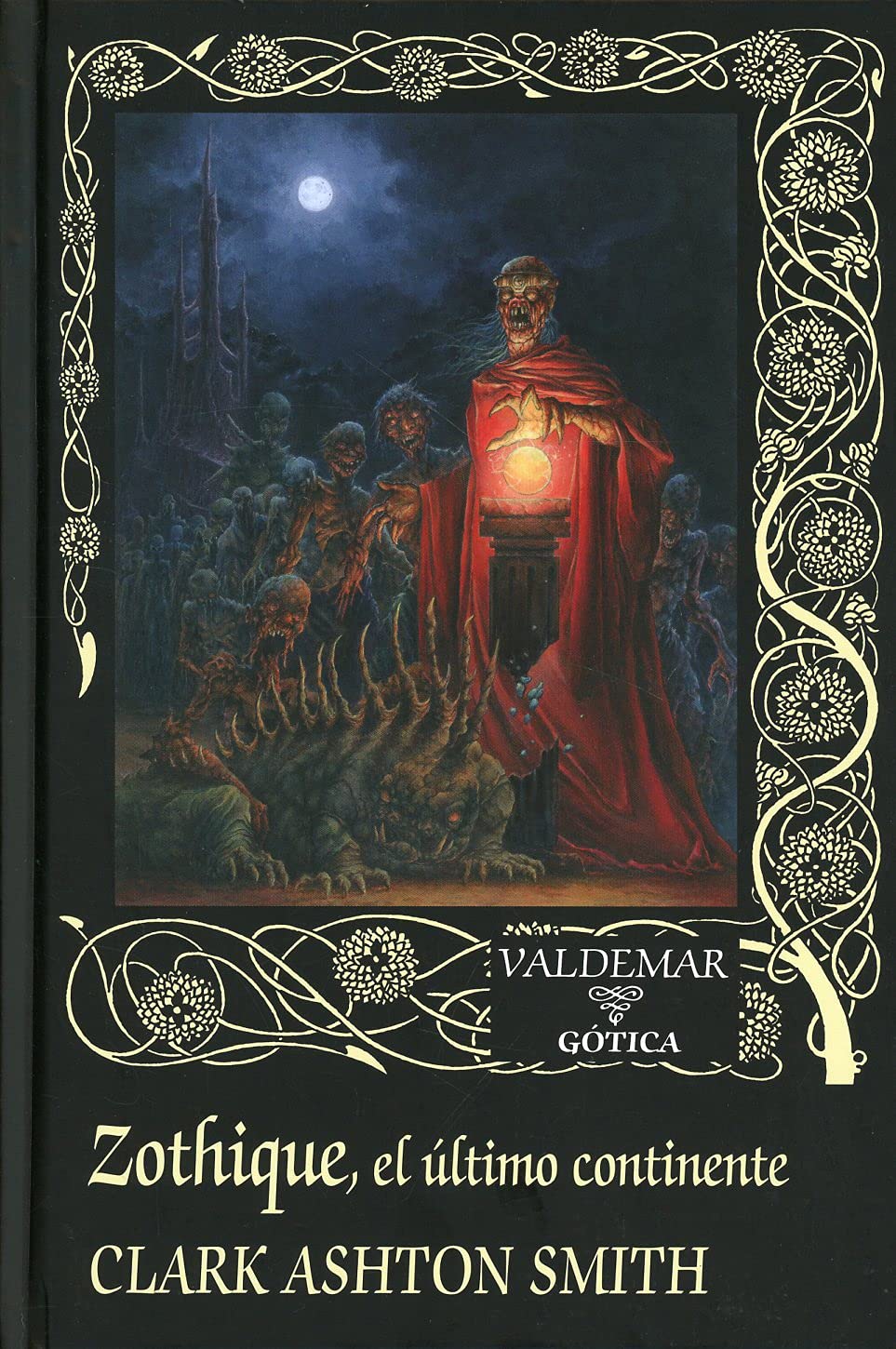 Zothique: El último continente: 86 (Gótica) book