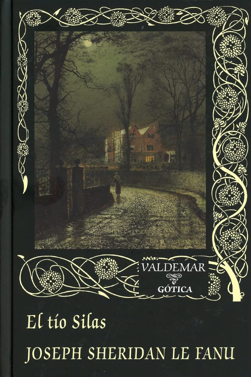 El tío Silas (Gótica, Band 124) Essays & Short Stories