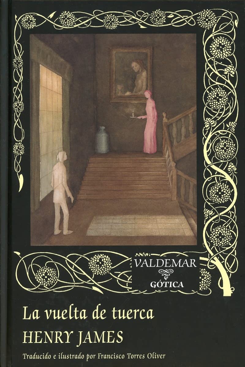 La vuelta de tuerca (Gótica, Band 125) Essays & Short Stories