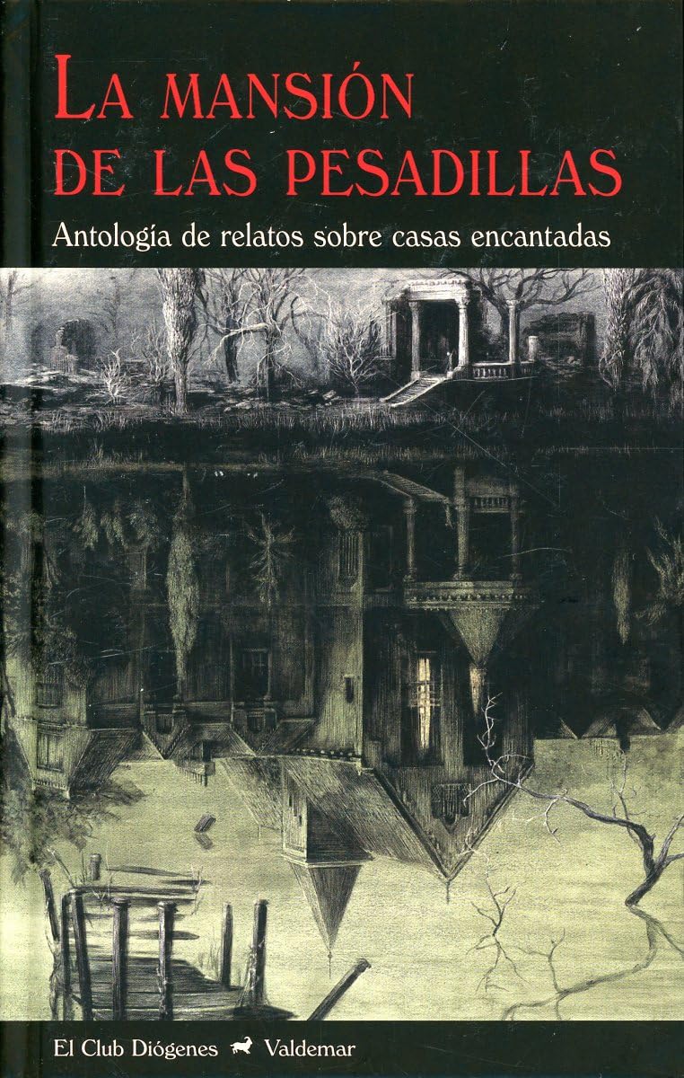 La mansión de las pesadillas: Antología de relatos sobre casas encantadas (El Club Diógenes, Band 346) Horror & Mystery