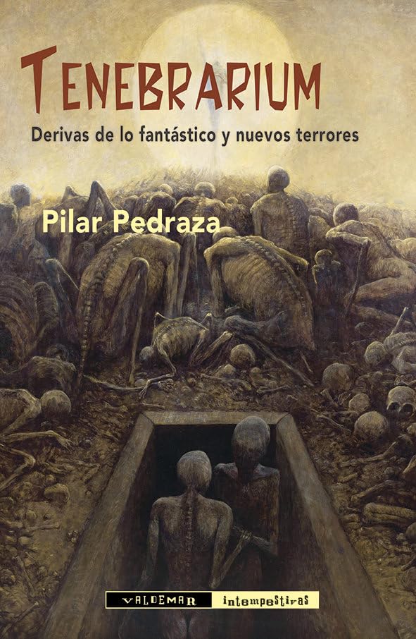 Tenebrarium: Derivas de lo fantástico y nuevos terrores (Intempestivas, Band 34) Books