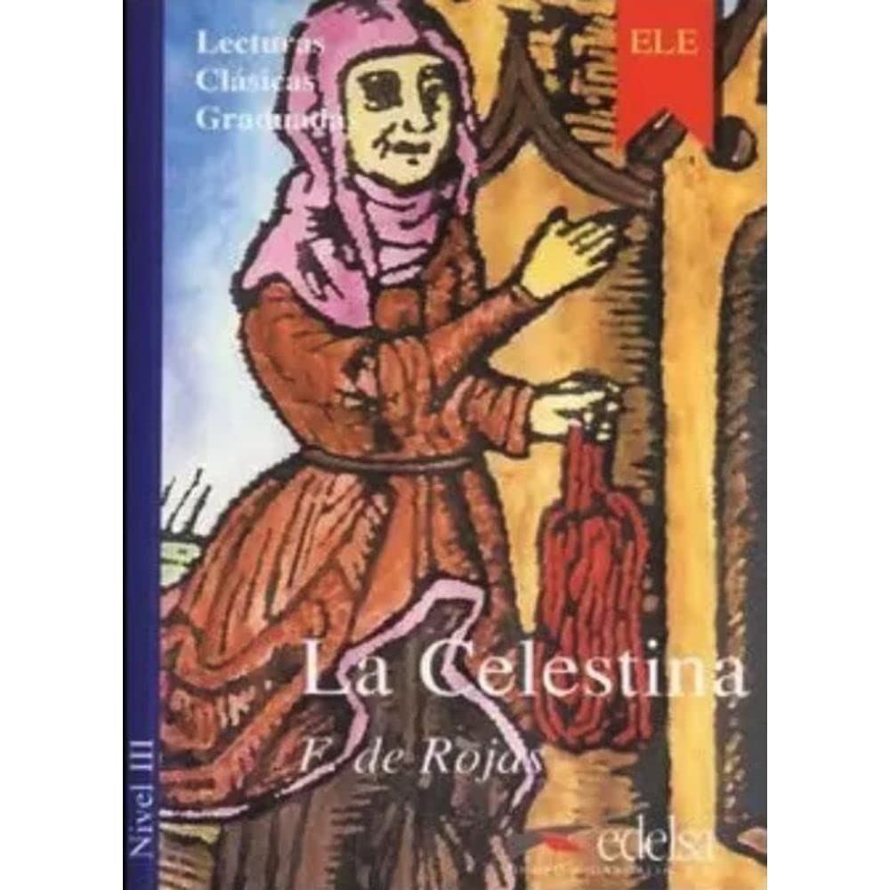 La Celestina (Colección lecturas clásicas graduadas Nivel 3) General education Books