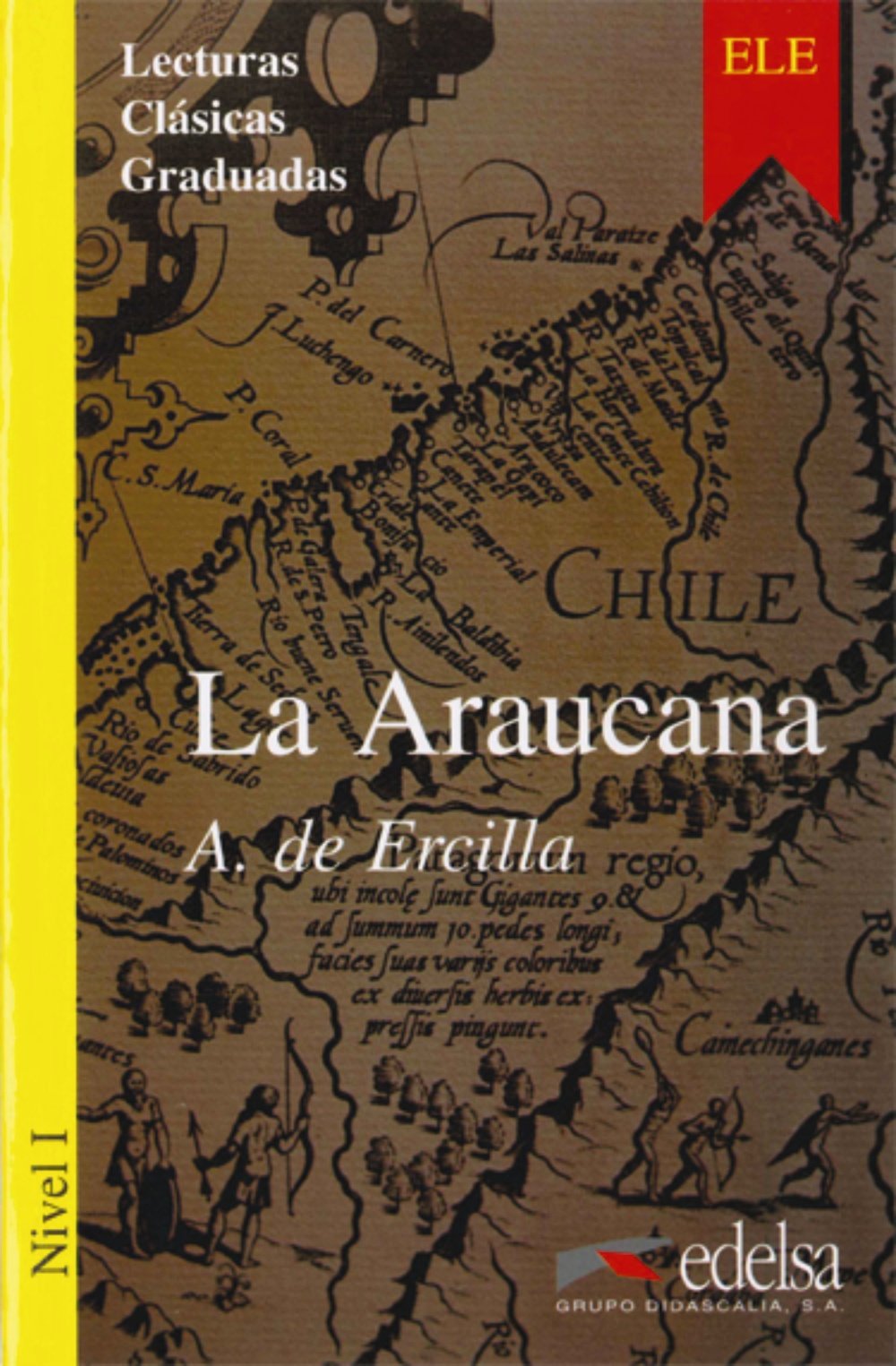 LCG 1 - La Araucana (Lecturas clásicas graduadas) Learning & Reference