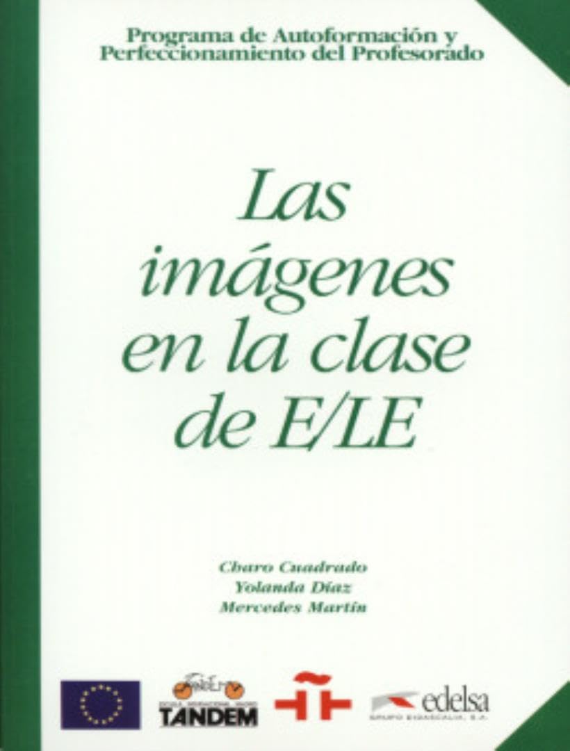 Las imágenes en la clase de E/LE: LAS Imagenes El LA Clase De E/Le Foreign Languages ​​& Dictionaries
