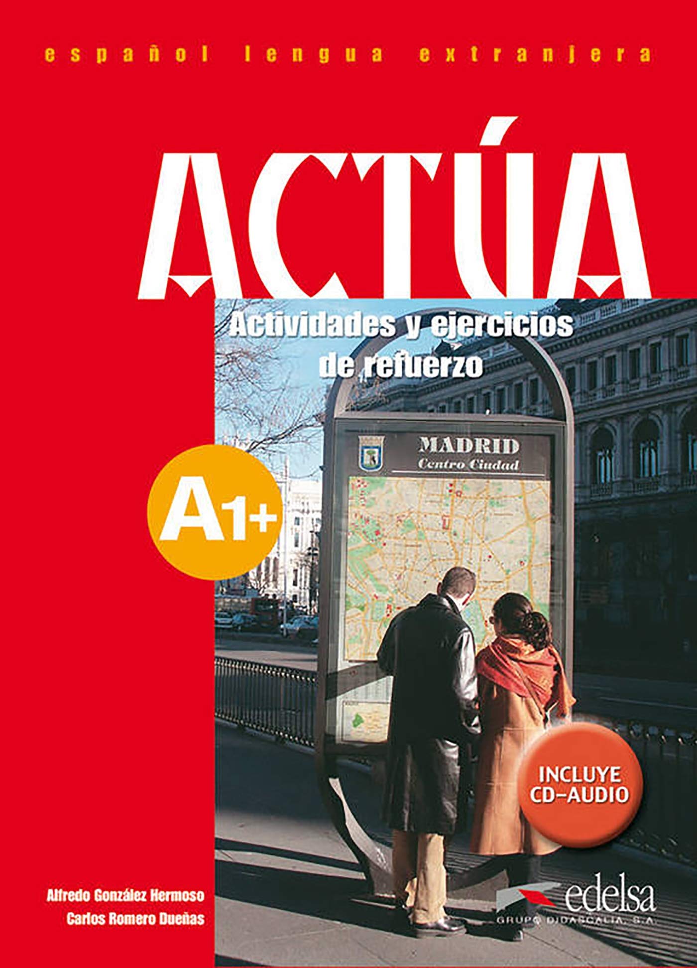 Actúa: A1+ - Actividades y ejercicios de refuerzo inkl. CD: Libro + CD audio A1 Foreign Languages ​​& Dictionaries