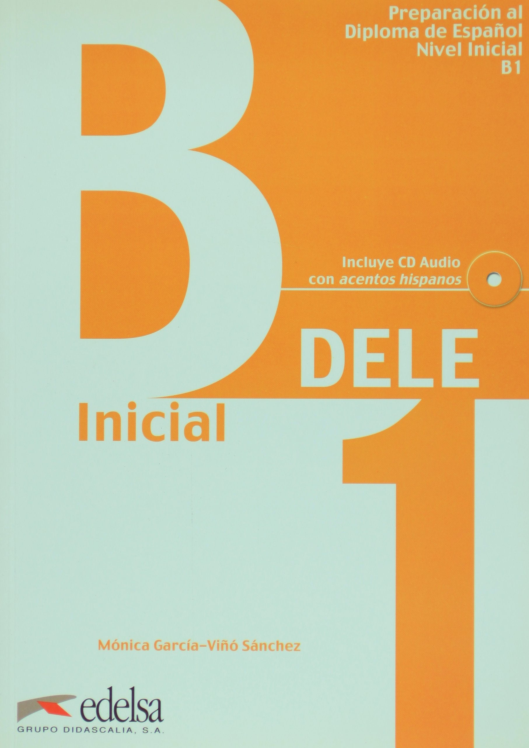 DELE inicial, B1: avec un CD Audio Professional & Reference Books