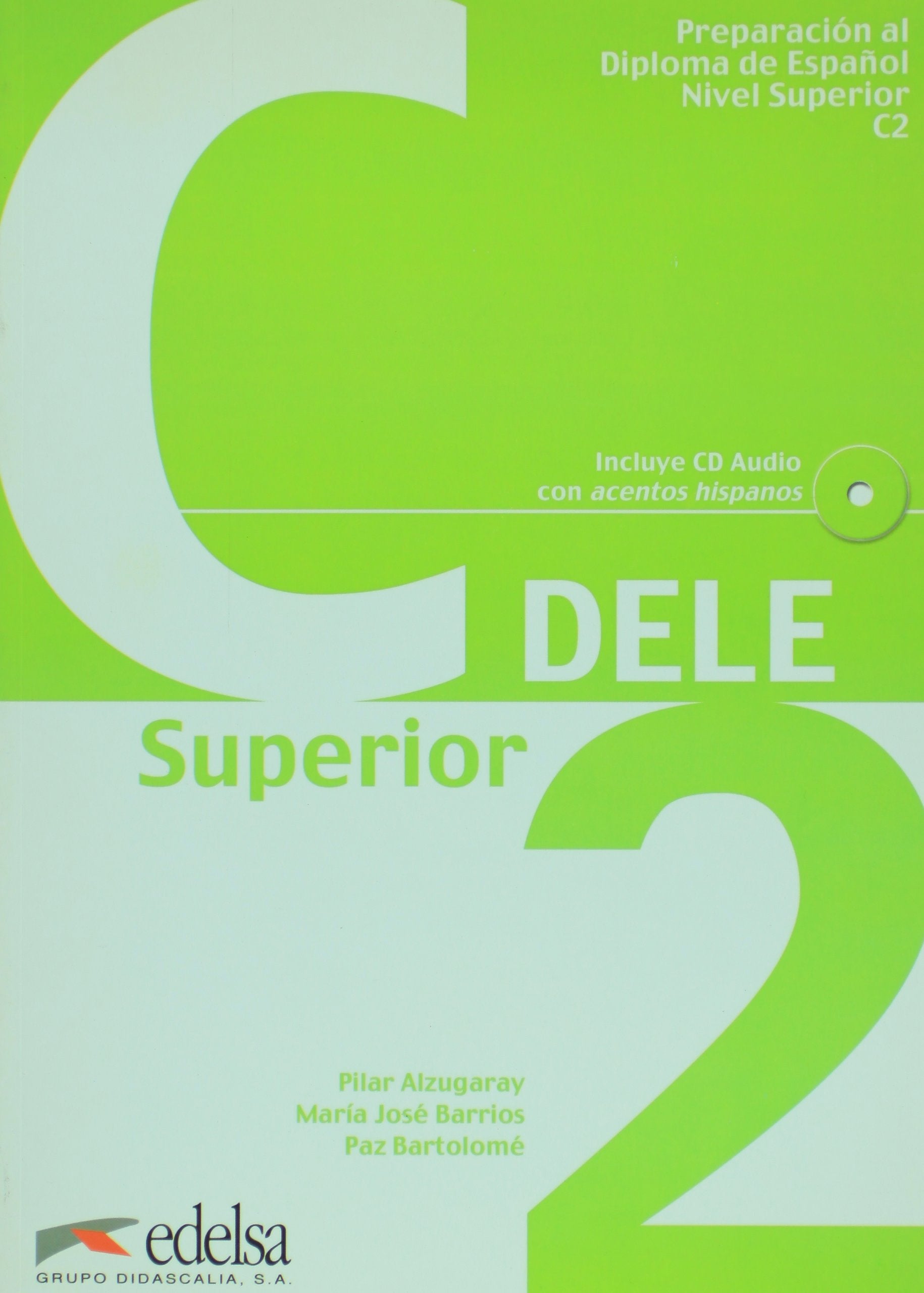 DELE C2, superior: Libro + CD - Superior C2 (Black and White Edition 2007) Foreign Languages ​​& Dictionaries