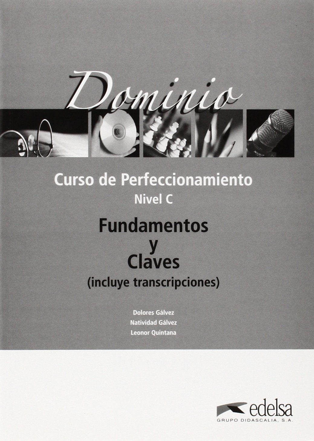 Dominio - Ausgabe 2007 / C1/C2 - Curso de Perfeccionamiento: Lösungsschlüssel: Claves Foreign Languages ​​& Dictionaries