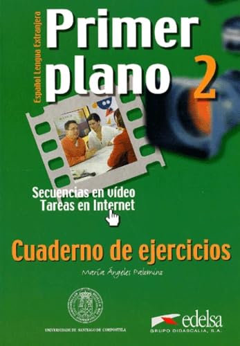 Primer plano 2. Cuaderno de ejercicios: Cuaderno de ejercicios 2 (Espanol Lengua Extranjera) Foreign Languages ​​& Dictionaries