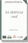 La destreza oral Foreign Languages ​​& Dictionaries