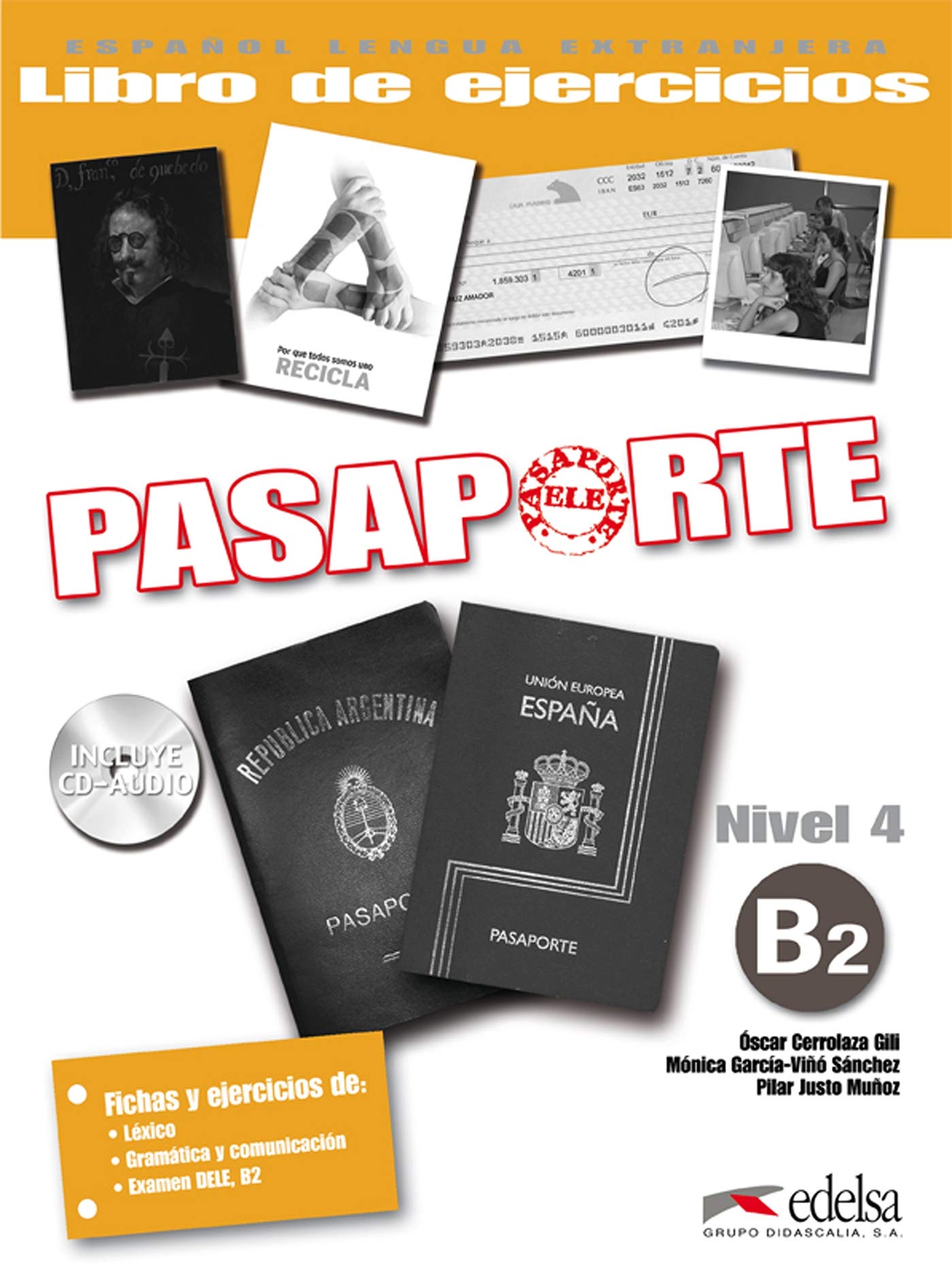 Pasaporte 4 (B2) - libro de ejercicios + CD audio: Libro de ejercicios + CD-audio B2 (Métodos - Jóvenes y adultos - Pasaporte - Nivel B2) Foreign Languages ​​& Dictionaries