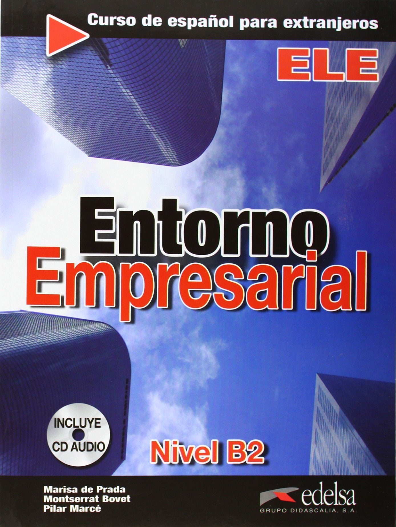 Entorno empresarial, nivel B2: Libro + CD B2 Foreign Languages ​​& Dictionaries
