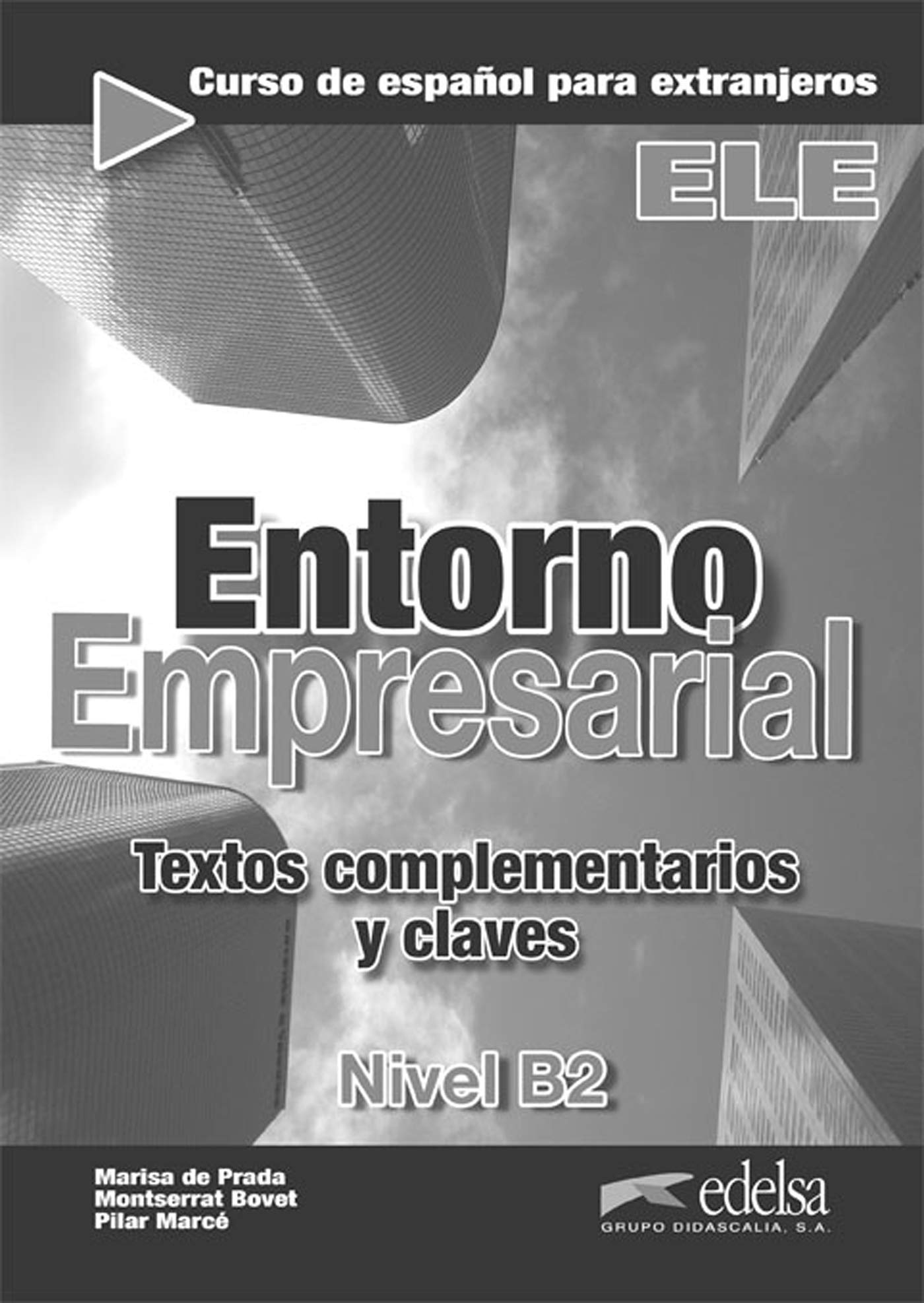 Entorno empresarial, B2. Textos complementarios y claves Foreign Languages ​​& Dictionaries