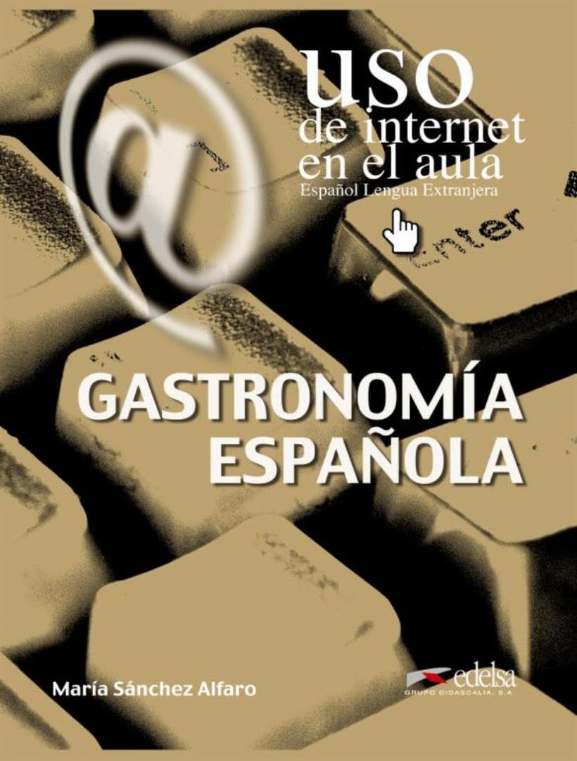USO De Internet En El Aula: Gastronomia De Espana Foreign Languages ​​& Dictionaries