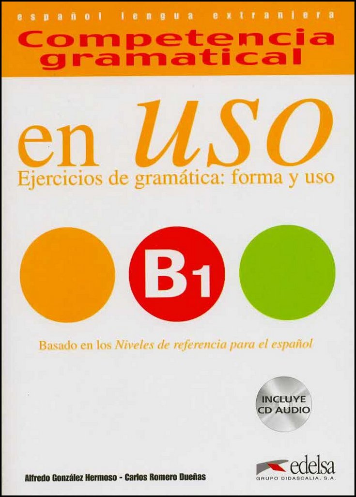 Competencia gramatical en Uso: B1 - Ejercicios de gramática: forma y uso: Übungsbuch mit CD: Libro + CD B1 Foreign Languages ​​& Dictionaries