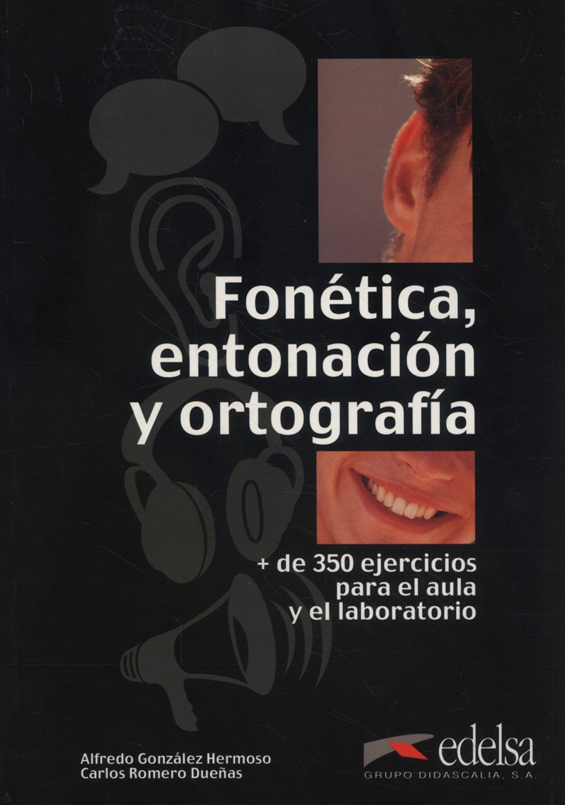 Fonética, entonación y ortografía: Übungsbuch: Libro Foreign Languages ​​& Dictionaries