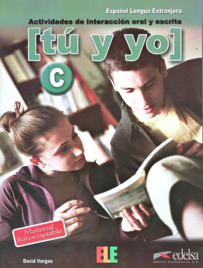Tú y yo C: actividades de interaccion oral y escrita: Level C (C1) Social Sciences