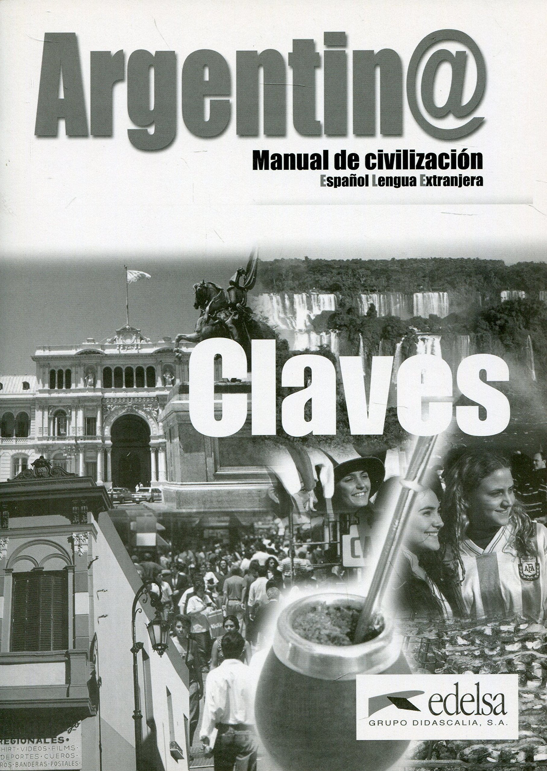 Argentin@, manual de civilización. Claves Books