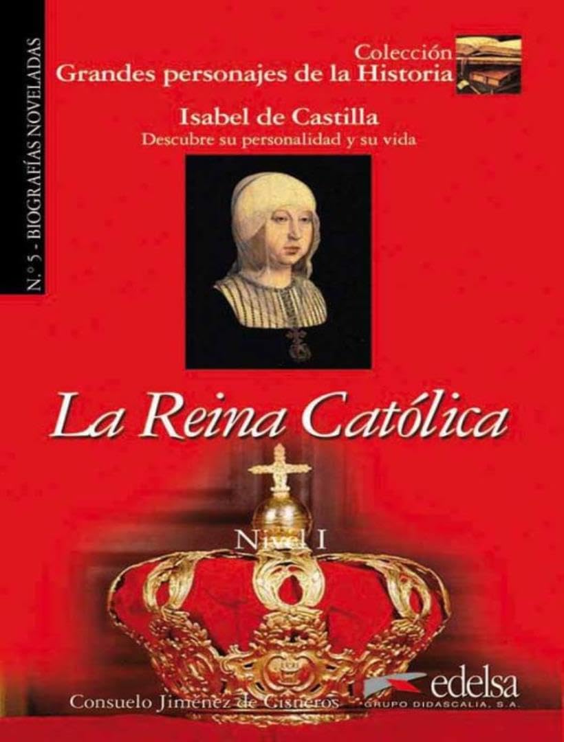 GPH 5 - la reina católica (Isabel de Castilla): La Reina Catolica: (Grandes personajes de la Historia) Study Guides