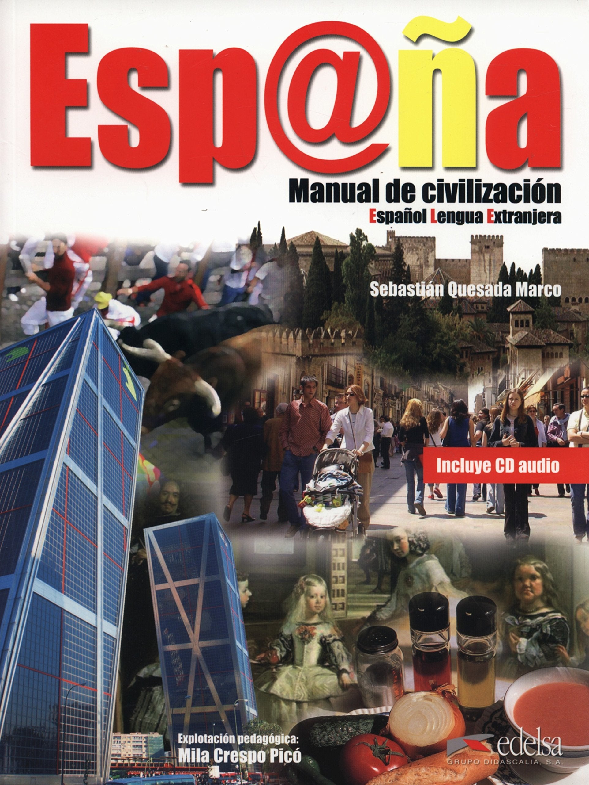 España, manual de civilización: Manual De Civilizacion - Book and Cd Books