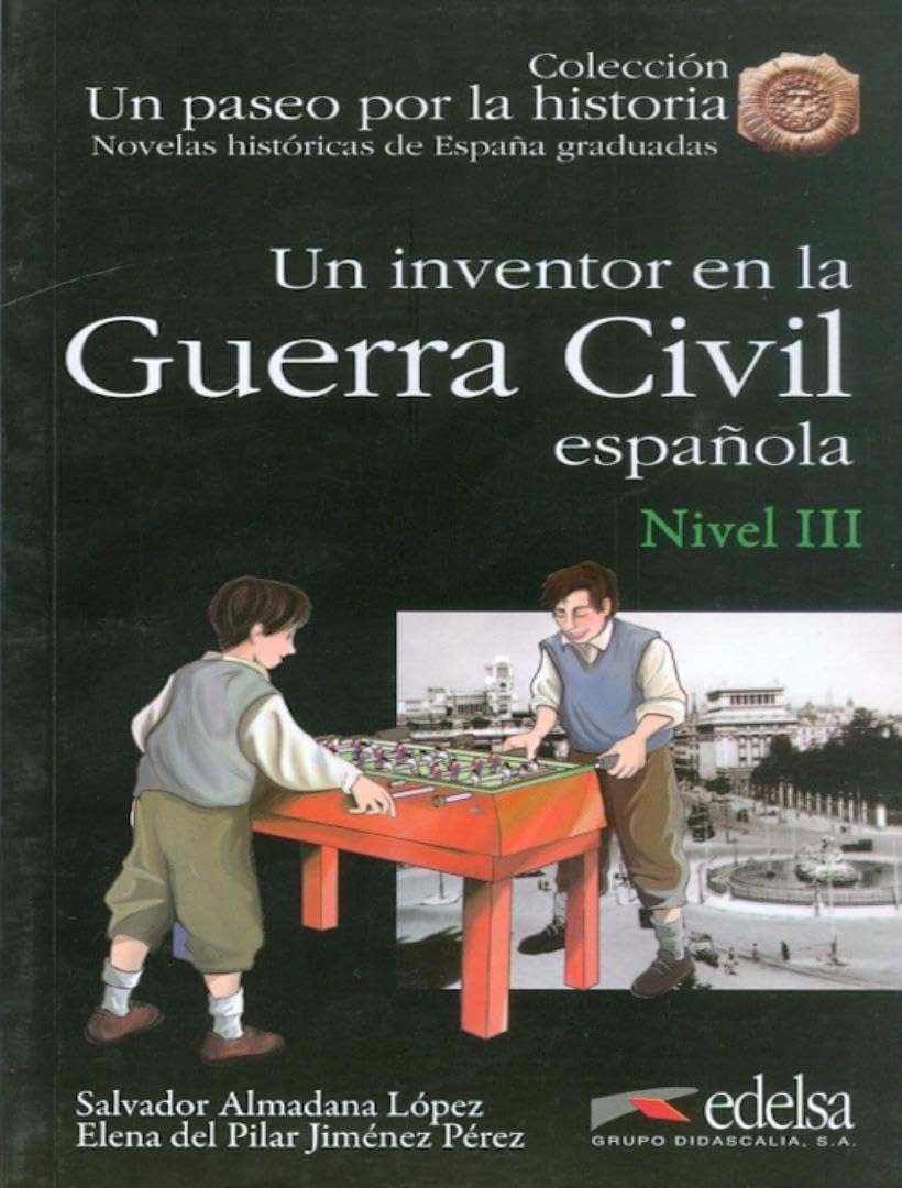 Un paseo por la historia: Un inventor en la Guerra Civil Espanola book