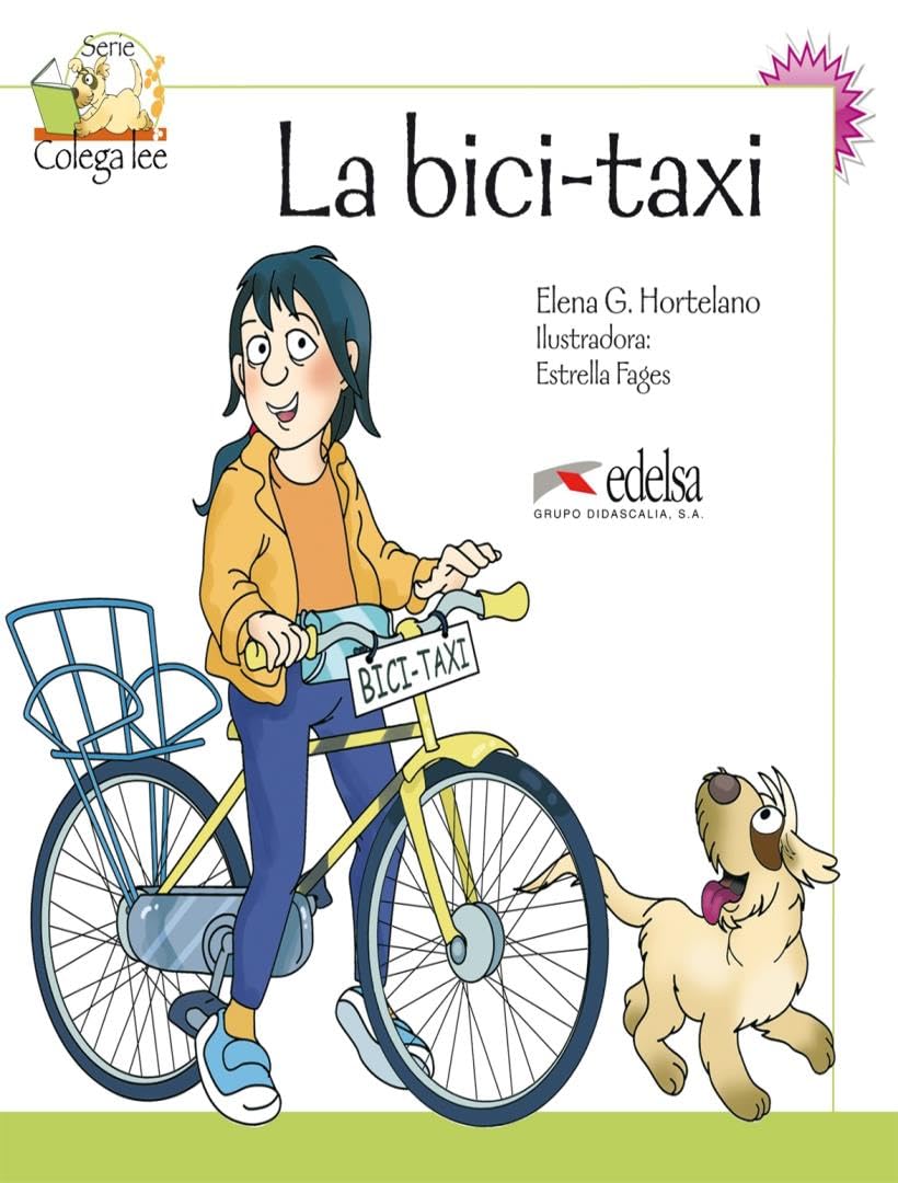 Coleccion Colega lee: La Bici-Taxi (reader level 2) book