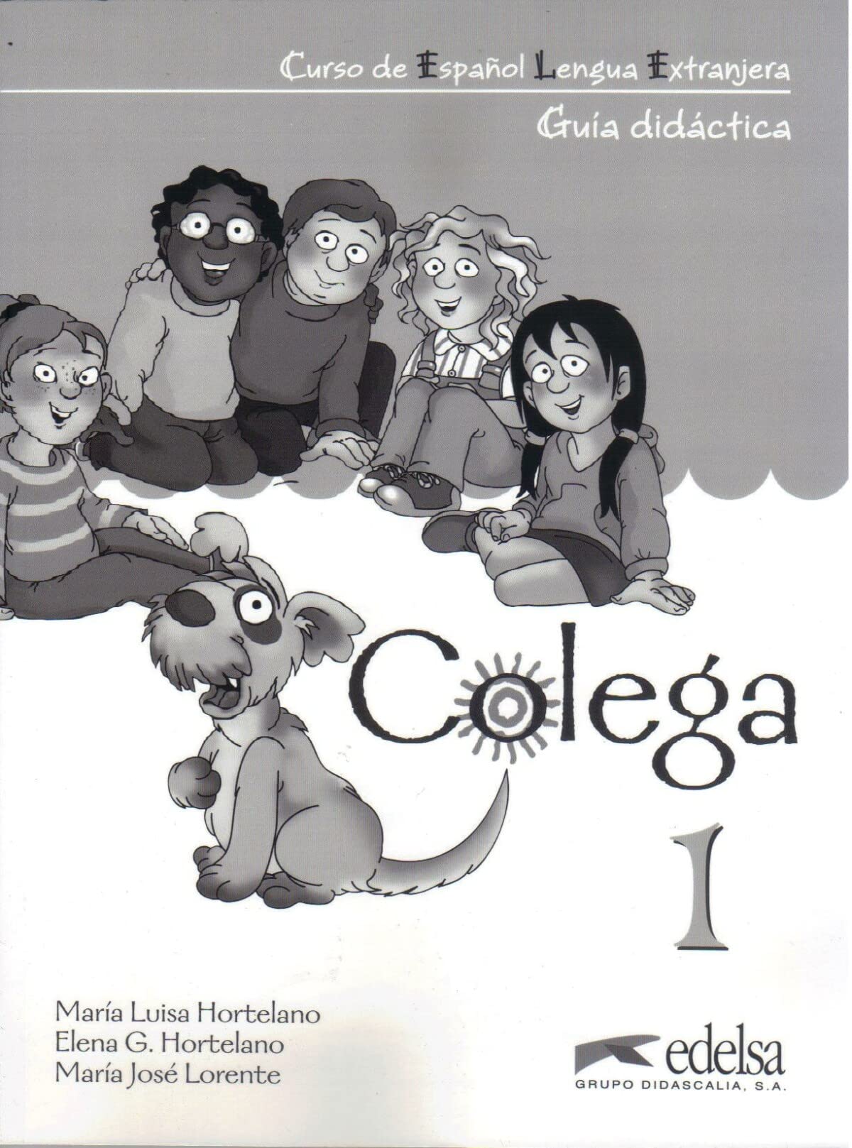 Colega: Niveau 1 - Guía didáctica: Guia didactica (Teacher's guide in Spanish) 1 Foreign Languages ​​& Dictionaries