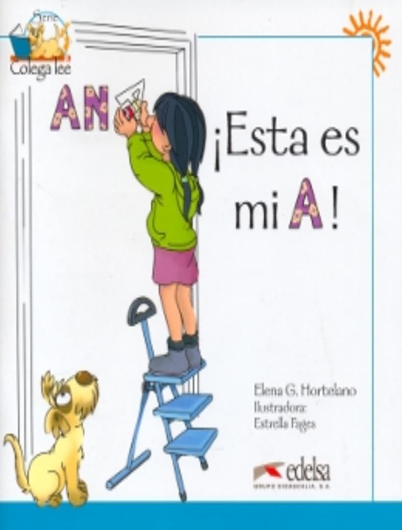 Colega lee 1 - 1 ¡Esta es mi a!: Esta es mi A! (reader level 1) Social Sciences