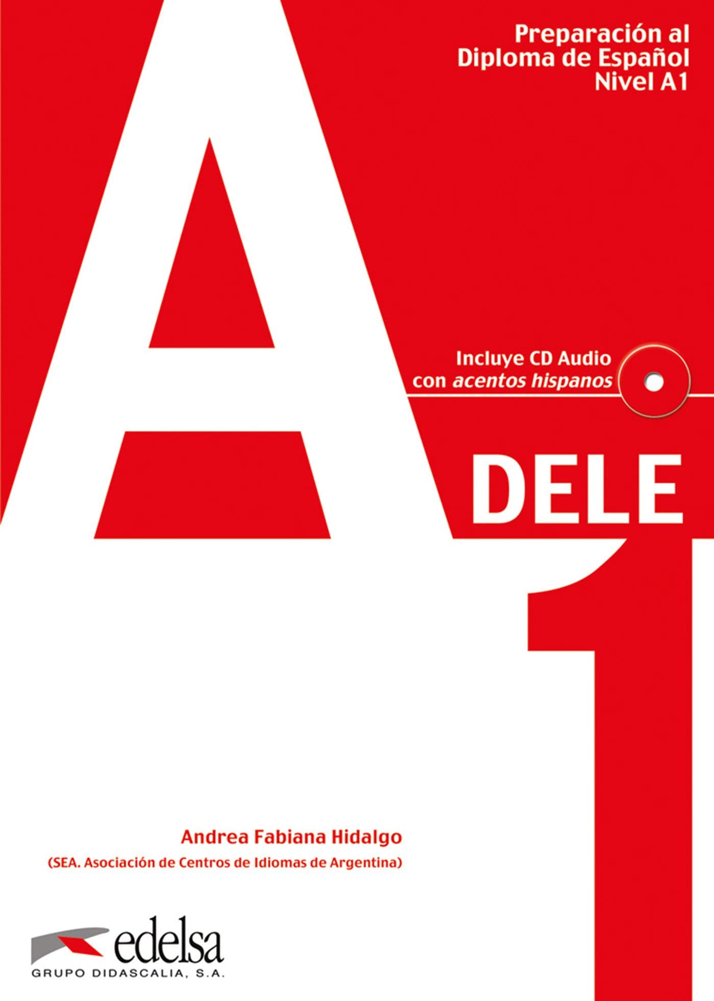 DELE Nivel A1. Übungsbuch mit CD Foreign Languages ​​& Dictionaries