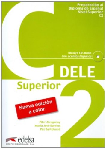 DELE C2, superior: Libro + CD - New Edition in Colour (2010) Foreign Languages ​​& Dictionaries