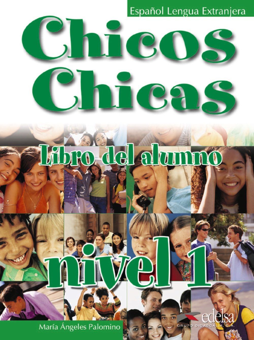 Chicos Chicas 1 Libro del Alumno Foreign Languages ​​& Dictionaries