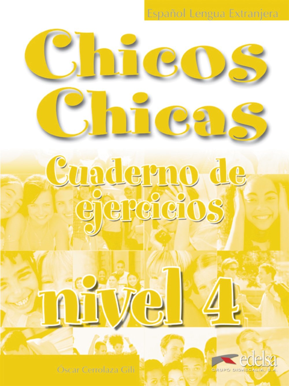 Chicos, Chicas 4. Cuaderno de ejercicios book