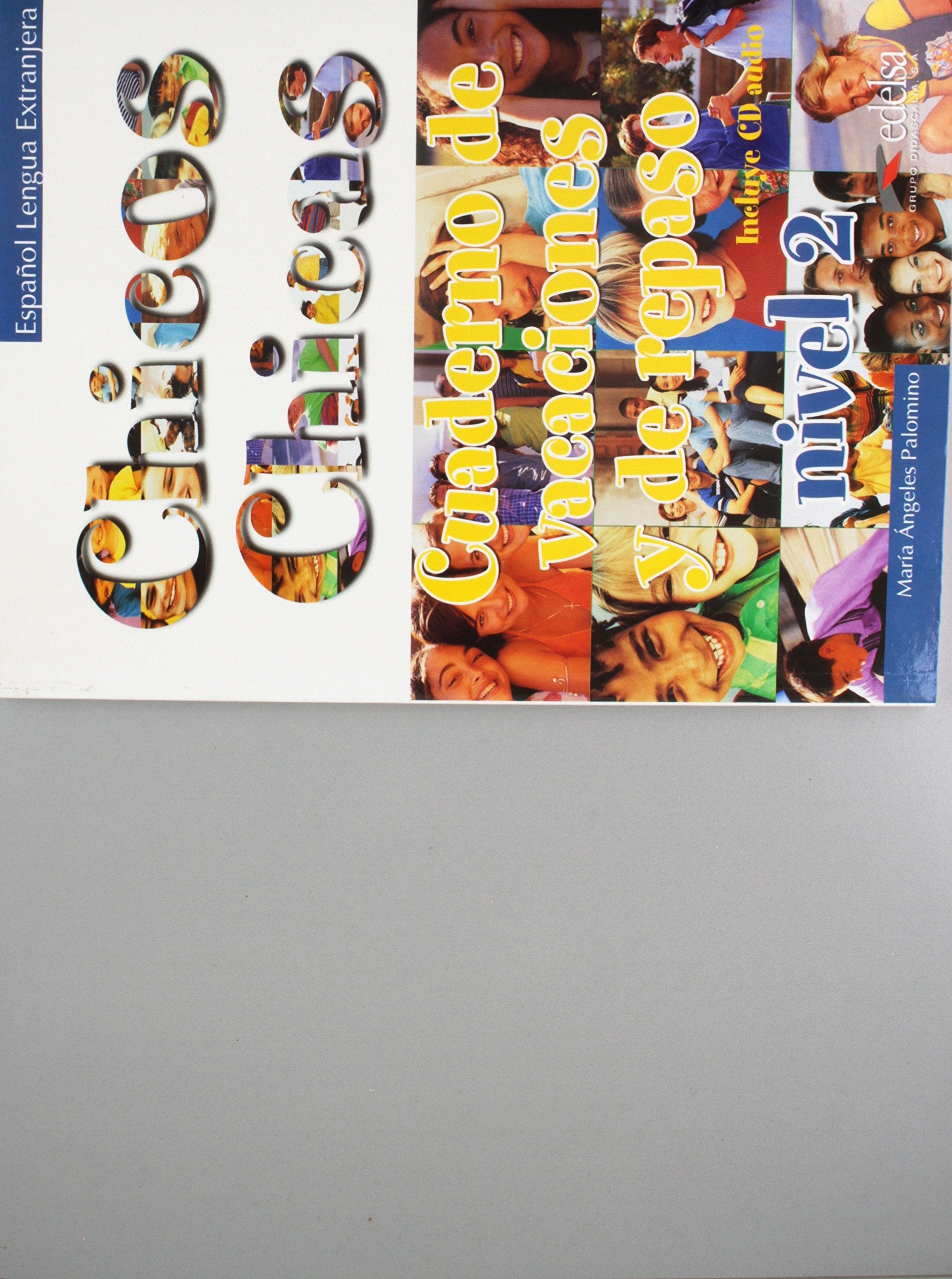 Chicos-Chicas: Cuaderno de vacaciones y repaso + CD 2 Foreign Languages ​​& Dictionaries