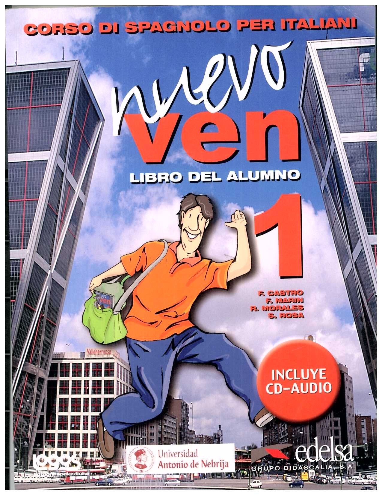 Nuevo ven. Libro del alumno. Per le Scuole superiori. Con 2 CD Audio. Con espansione online (Vol. 1) book