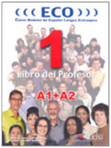 Eco 1. Libro del profesor: ECO 1 (A1+A2) Libro Del Profesor Foreign Languages ​​& Dictionaries