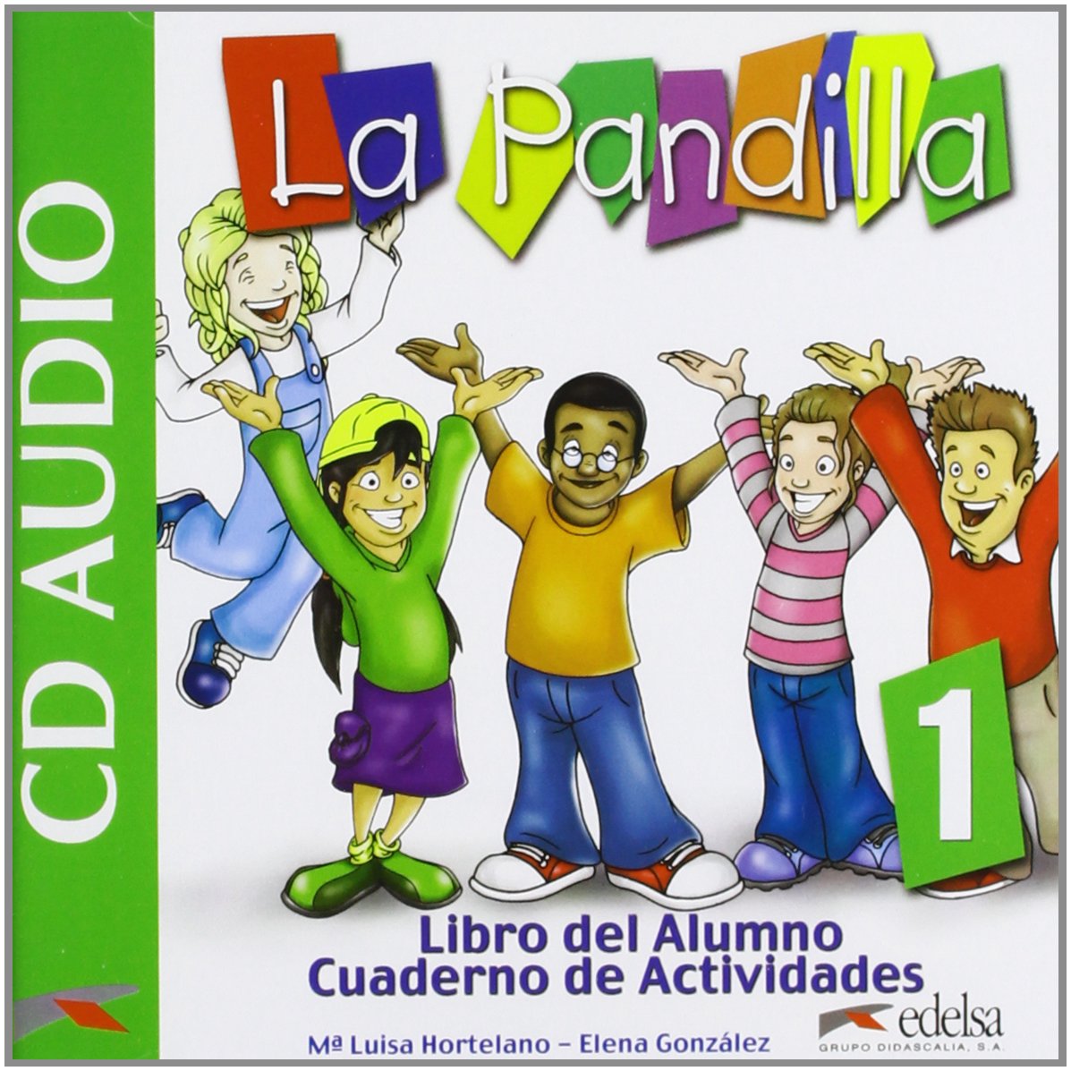 La Pandilla: Band 1 - Curso de Español para niños y niñas: CD: CD-Audio 1 Foreign Languages ​​& Dictionaries