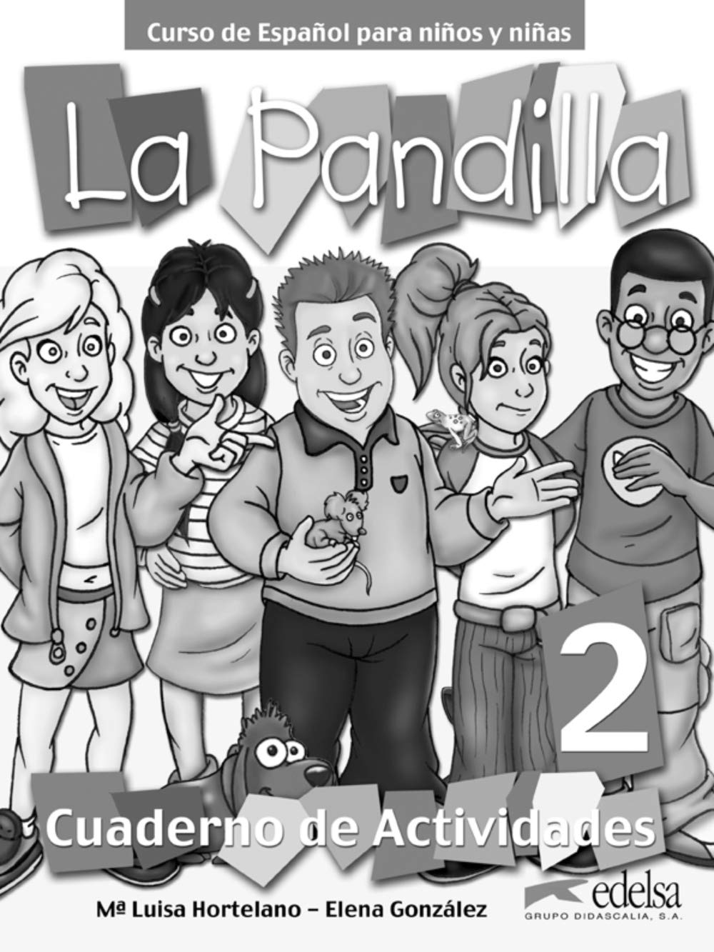 La pandilla 2. Cuaderno de actividades: Caduerno de Actividades Study Guides