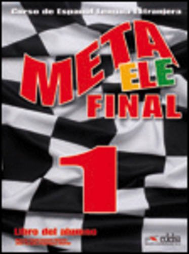 Meta ELE: Meta ELE Final 1 - Libro del alumno (A1, A2 and B1.1) Professional & Reference Books