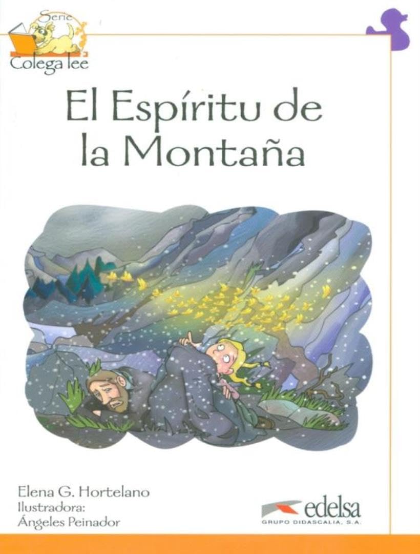 Colega lee 4 - 1/2 el espíritu de la montaña: El Espiritu de la Montana (Reader level 4) (Lecturas - Niños - Colega lee - Nivel A2) Foreign Languages ​​& Dictionaries