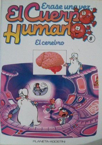 Erase una vez el Cuerpo Humano: El Cerebro Books