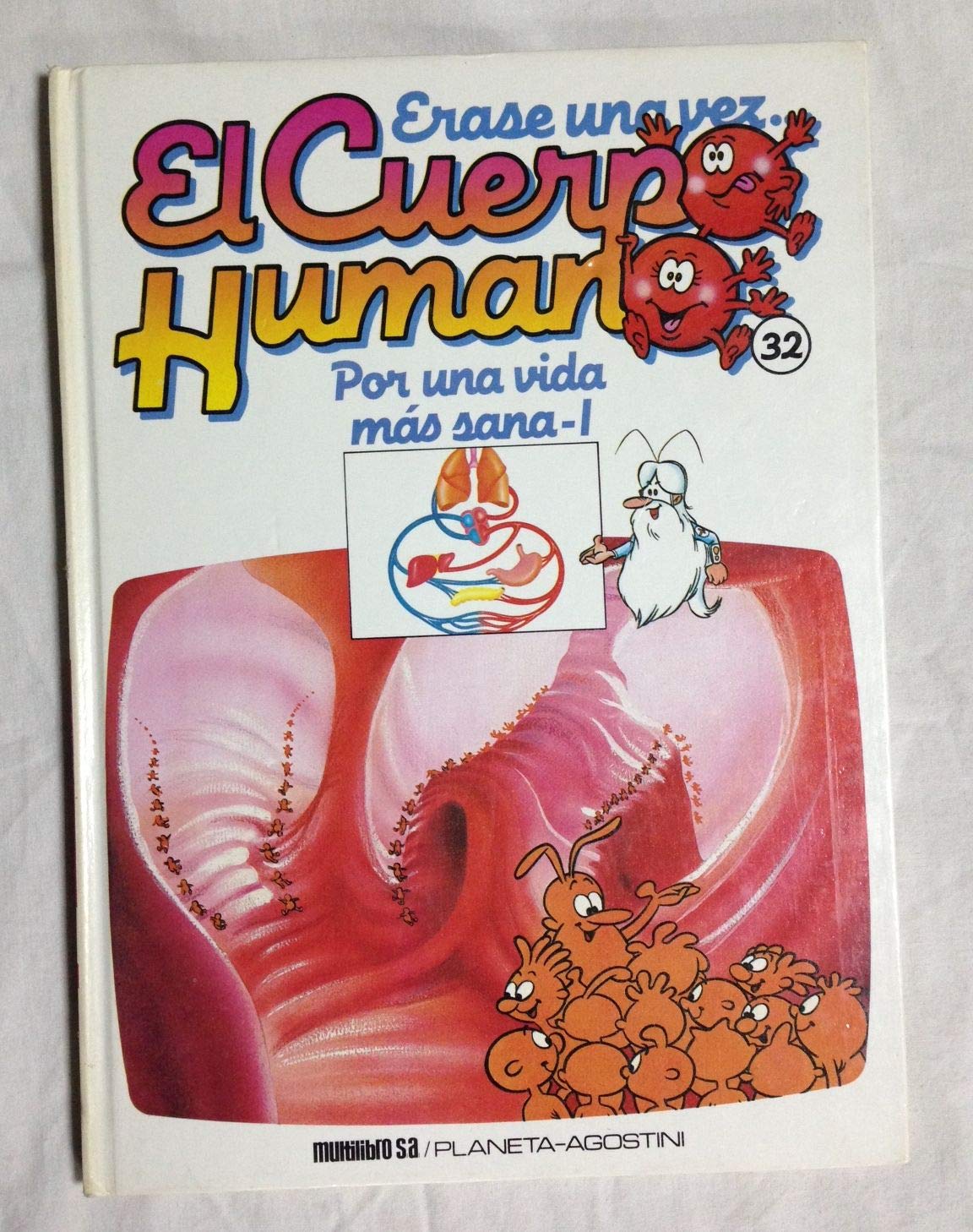 ERASE UNA VEZ EL CUERPO HUMANO. TOMO 32. Por una vida más sana - I Books