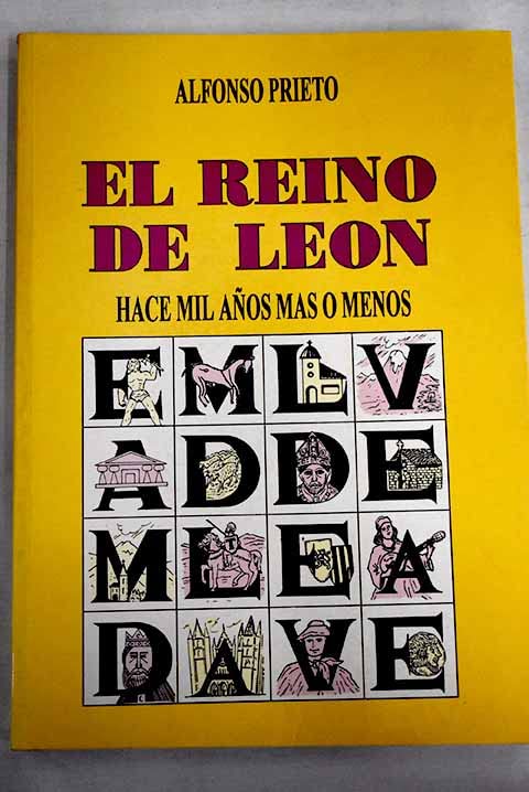 El Reino de León hace mil años más o menos Books