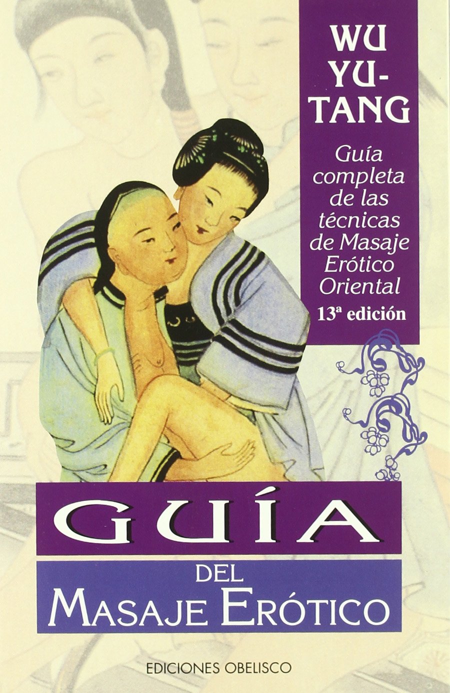 Guia del masaje erotico (SALUD Y SEXUALIDAD) Books