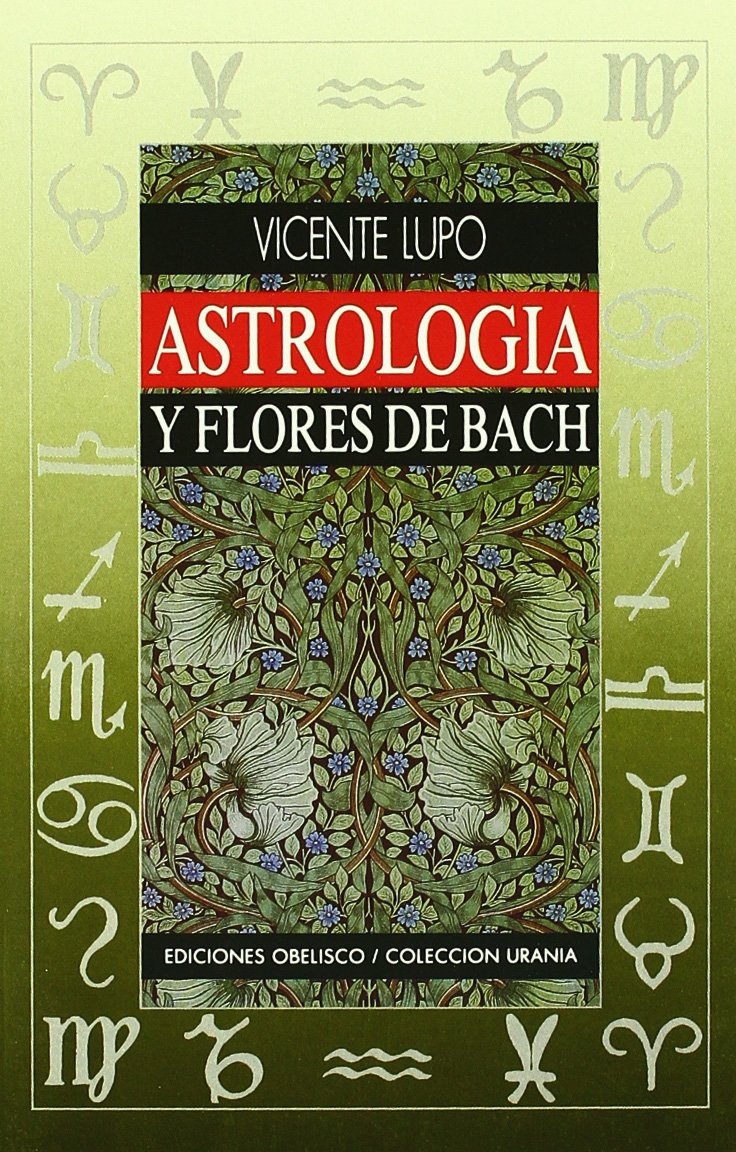 Astrologia y flores de Bach/ Astrology and Flowers of Bach book
