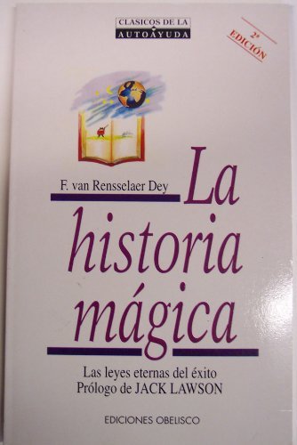 Historia magica, la - las leyes eternas del exito Books