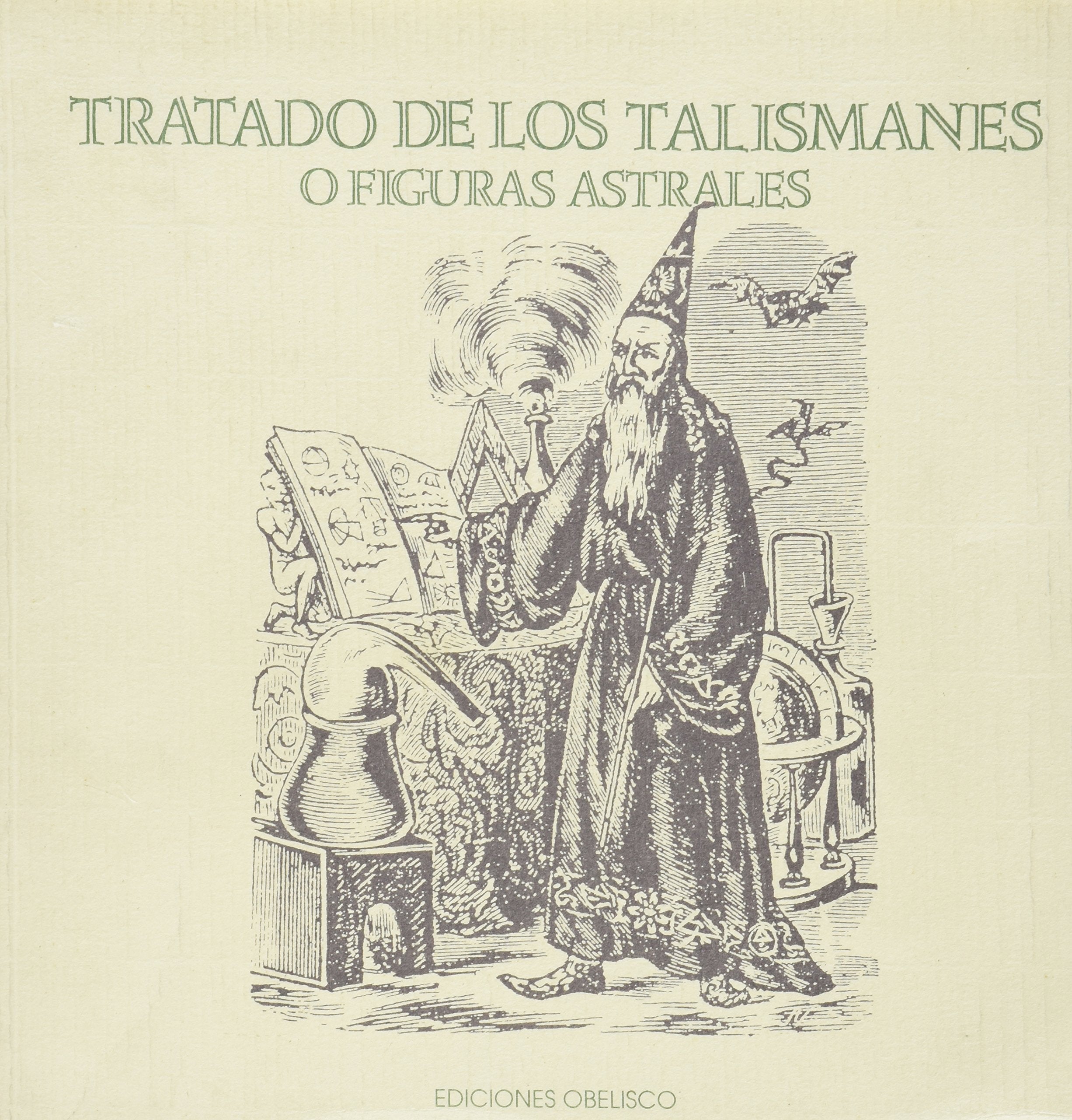 Tratado de los talismanes o figuras astrales Religion & Esotericism
