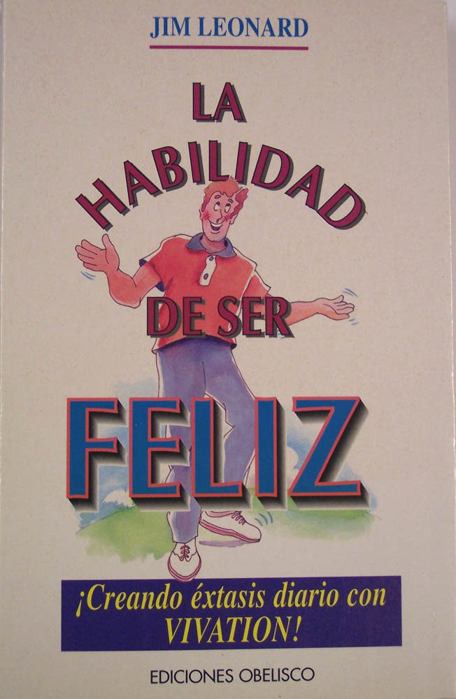 La Habilidad de Ser Feliz book