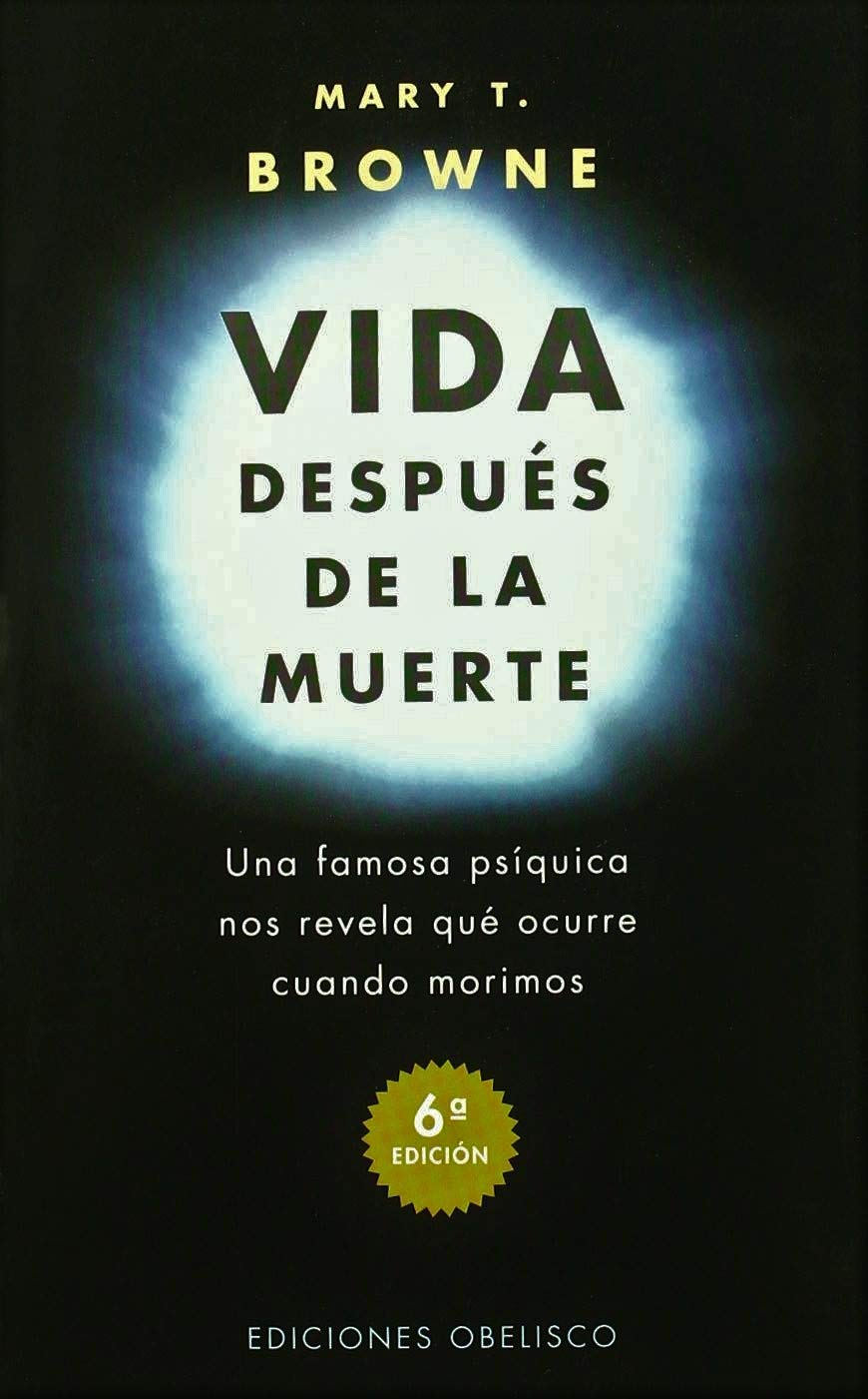Vida después de la muerte : una famosa psíquica nos revela qué ocurre cuando nos morimos (MAGIA Y OCULTISMO) Religion & Esotericism